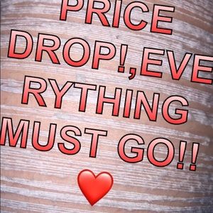 HUGE PRICE DROP!,EVERYTHING MUST GO!!❤️